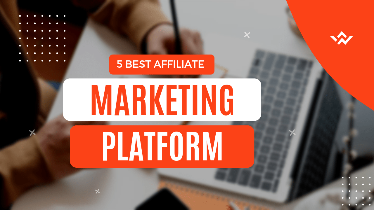 best affiliate marketing platform