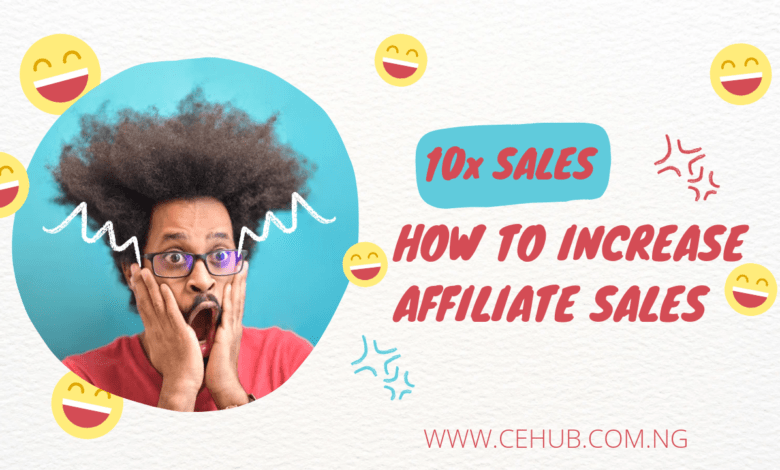 How to increase sales in affiliate marketing